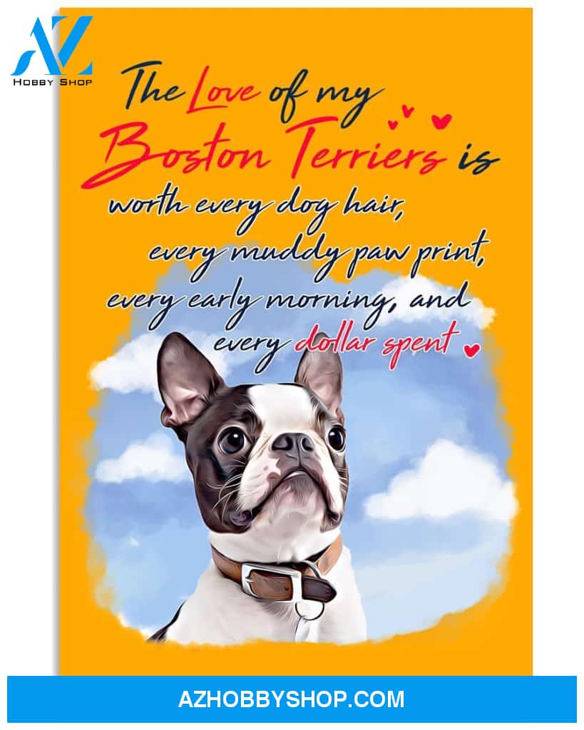 The Love Of My Boston Terrier 24x36 Poster