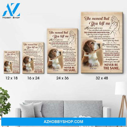 The Moment That You Left Me, Personalized Custom Photo Canvas, Custom Gift for Pet Lovers, Memorial Gift