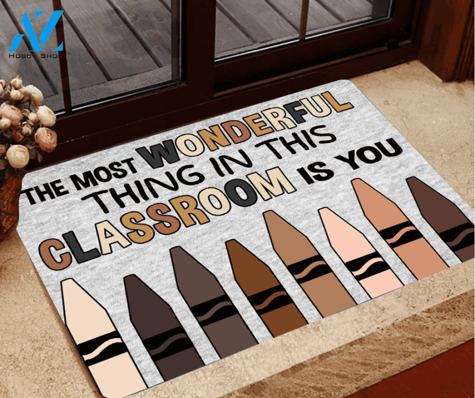The Most Wonderful Thing In This Classroom Is You Doormat Welcome Mat Housewarming Gift Home Decor Funny Doormat Gift For Classroom Gift For Teacher