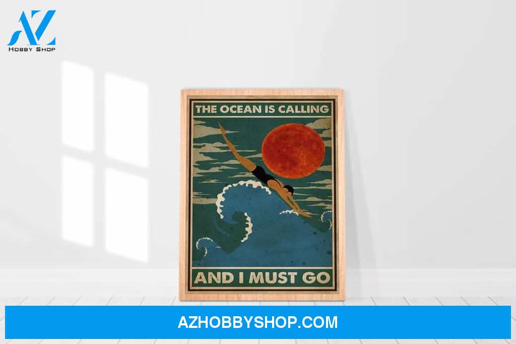 The Ocean Is Calling And I Must Go Vintage Canvas And Poster, Wall Decor Visual Art