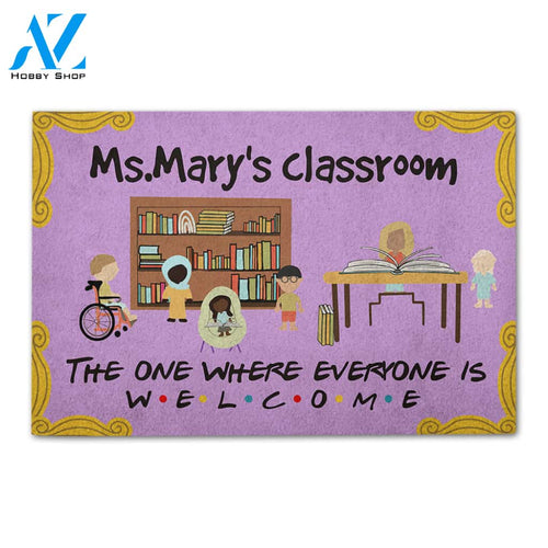 Personalized Back To School Ideas Teacher The One Where Everyone Is Welcome - Custom Classroom Doormat