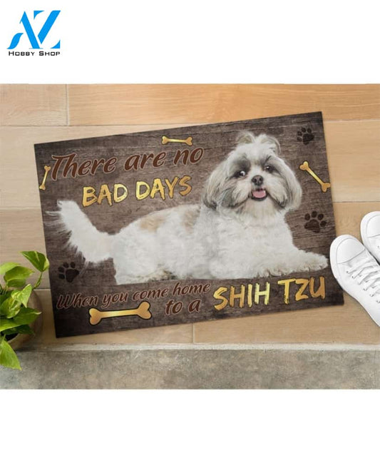There Are No Bad Days Shih Tzu Dog Doormat Welcome Mat Housewarming Gift Home Decor Funny Doormat Gift Idea For Dog Lovers