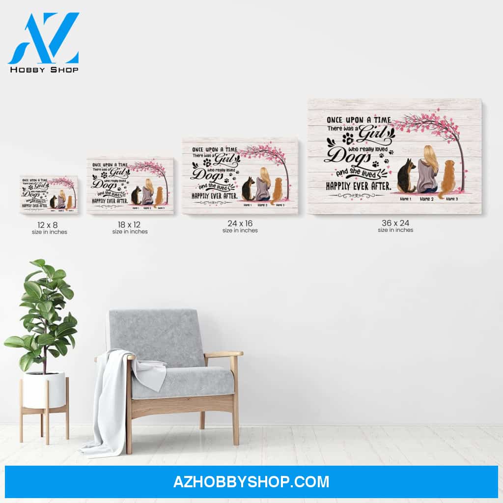 There Was A Girl Who Really Loved Dogs And She Lived Happily Ever After Poster & Canvas