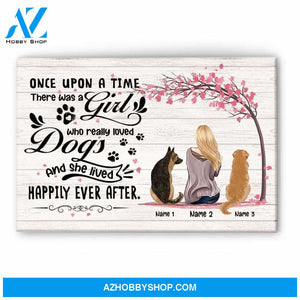 There Was A Girl Who Really Loved Dogs And She Lived Happily Ever After Poster & Canvas