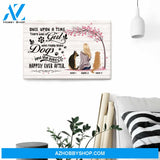 There Was A Girl Who Really Loved Dogs And She Lived Happily Ever After Poster & Canvas
