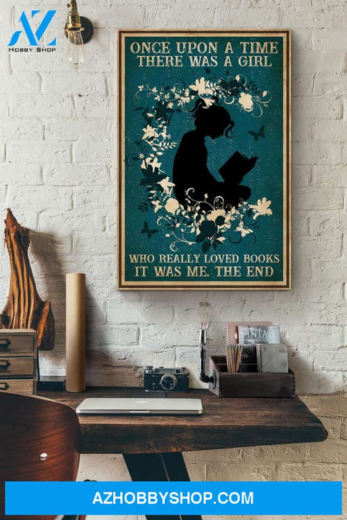 Once Upon A Time There Was Who Really Loved Books The End Flowers Canvas And Poster, Wall Decor Visual Art