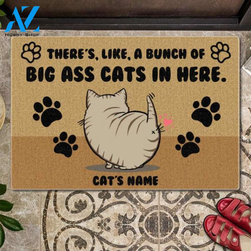 There's A Bunch Of Big A*s Cats In Here Customized Doormat | Welcome Mat | House Warming Gift
