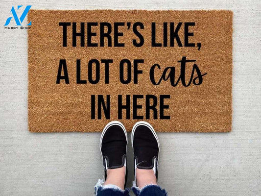 There's Like A Lot Of Cats In Here doormat, home decor, custom doormat, welcome mat, Cat doormat, funny doormat, front door mat, welcome
