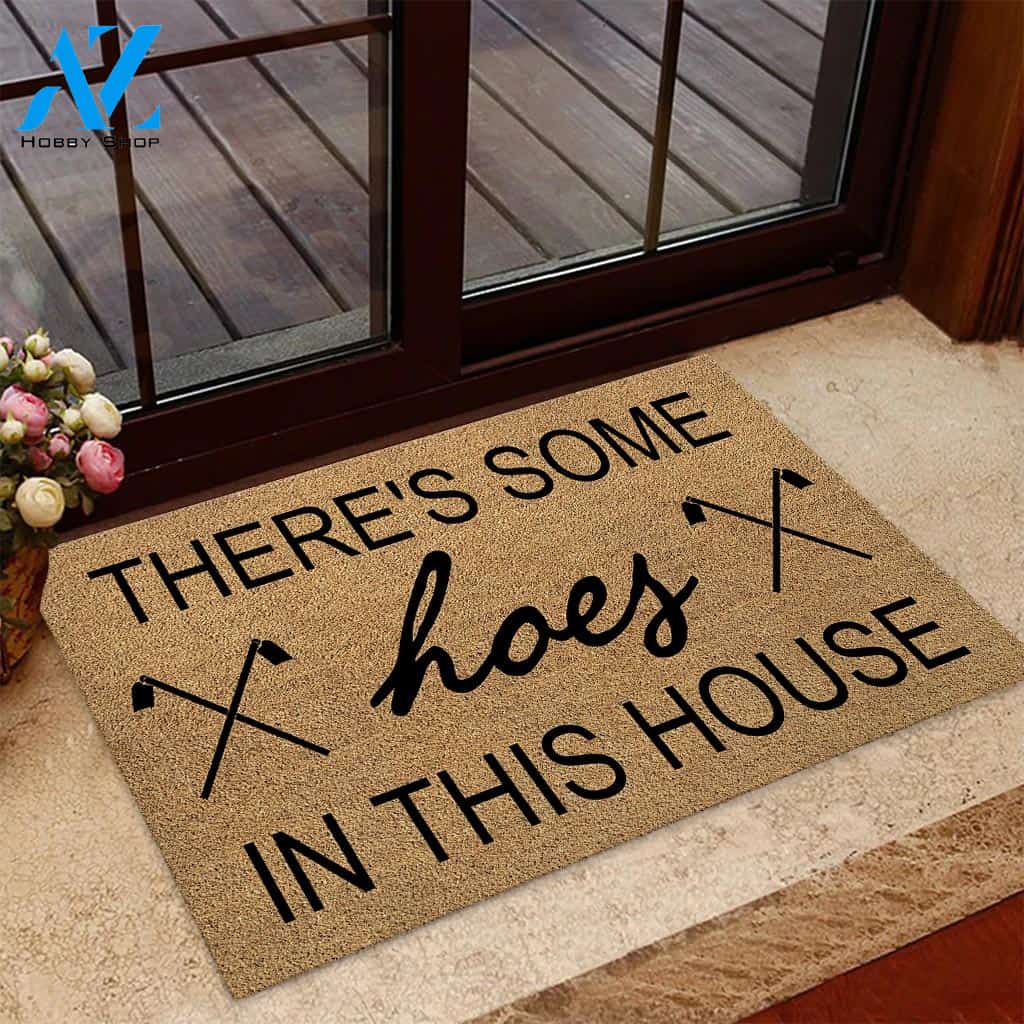There's Some Hoes In This House - Gardening Coir Pattern Print Doormat