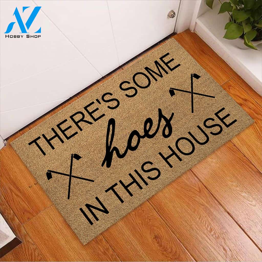 There's Some Hoes In This House - Gardening Coir Pattern Print Doormat