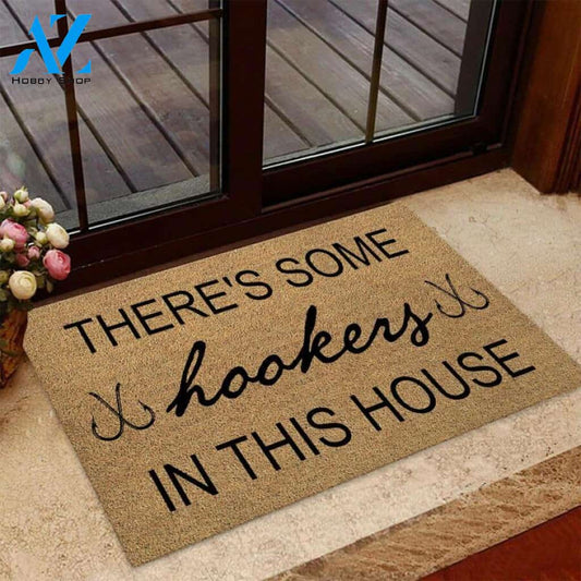 There’s Some Hookers In This House – Fishing Easy Clean Welcome DoorMat | Felt And Rubber | 40x60 cm | 45x75 cm | 60x90 cm | Colorful | DO1252
