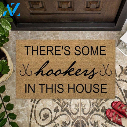 There’s Some Hookers In This House – Fishing Easy Clean Welcome DoorMat | Felt And Rubber | 40x60 cm | 45x75 cm | 60x90 cm | Colorful | DO1252