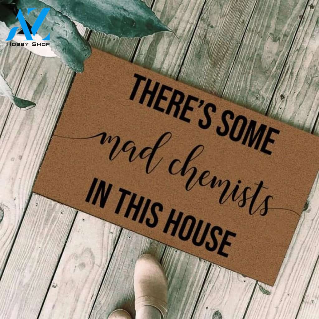 There's some mad chemists in this house Doormat | Welcome Mat | House Warming Gift
