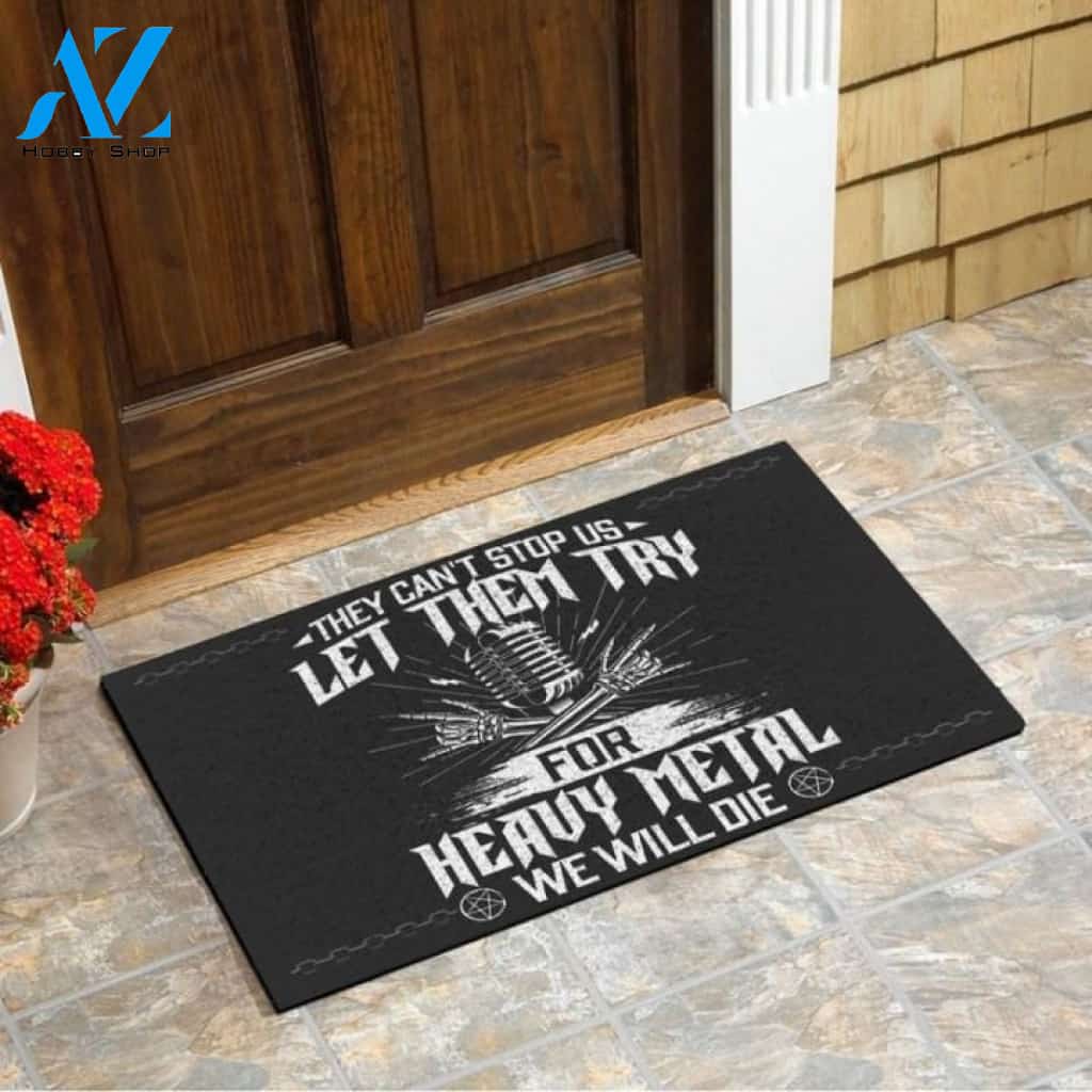 They can't stop us let them try for heavy metal we will die Doormat | Welcome Mat | House Warming Gift