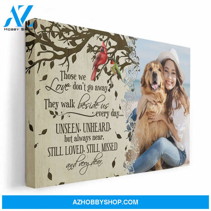 They Walk Beside Us Every Day Canvas