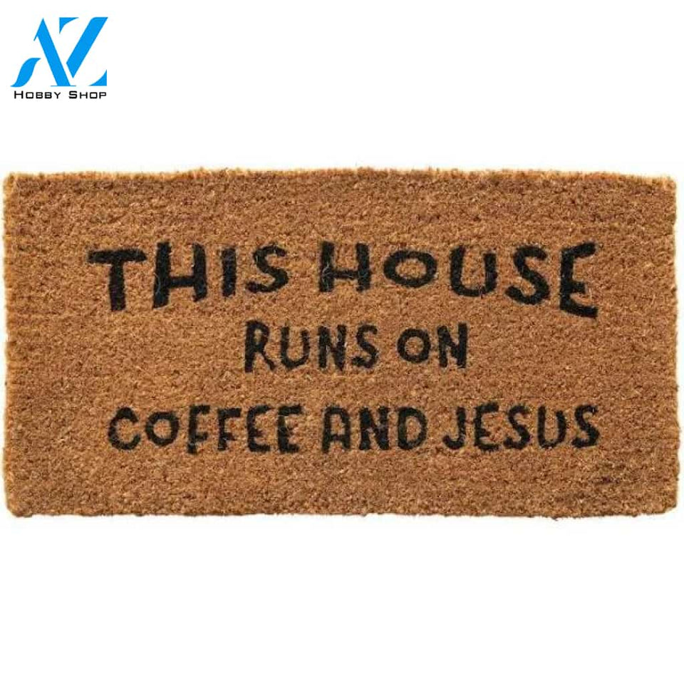 This House Runs on Coffee and Jesus Doormat