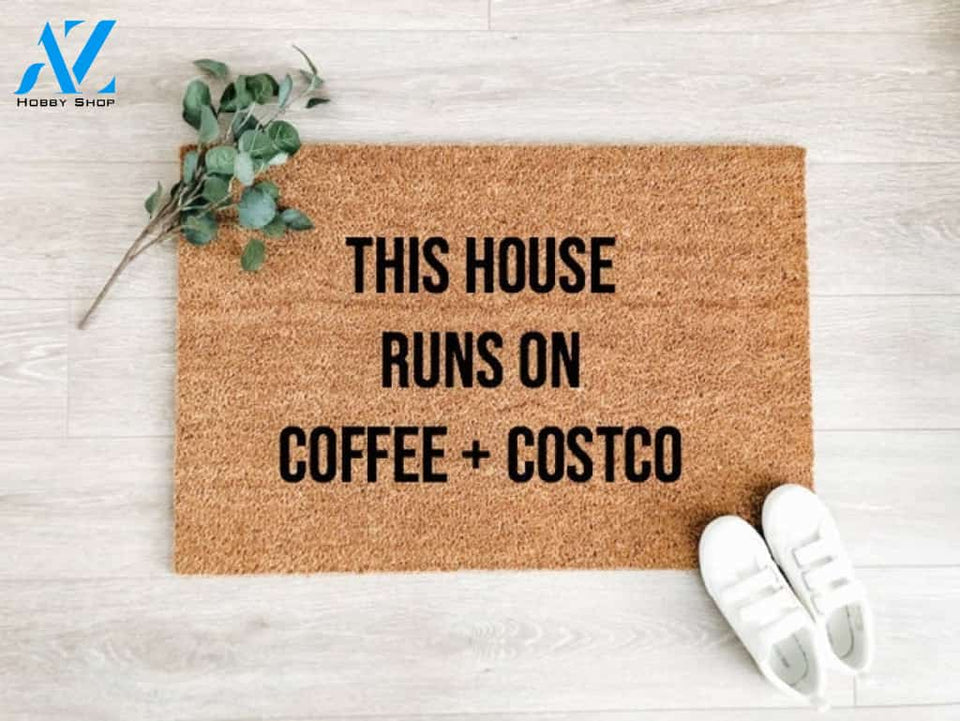 This House Runs On Coffee & Costco Funny Quote Doormat Welcome Mat House Warming Gift Home Decor Funny Doormat Gift Idea
