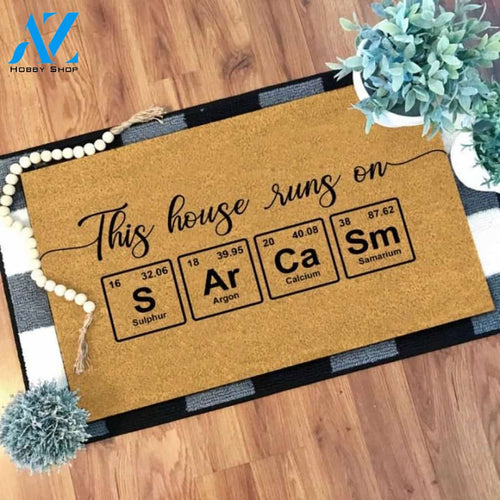 This house runs on sarcasm Chemistry Doormat | Welcome Mat | House Warming Gift