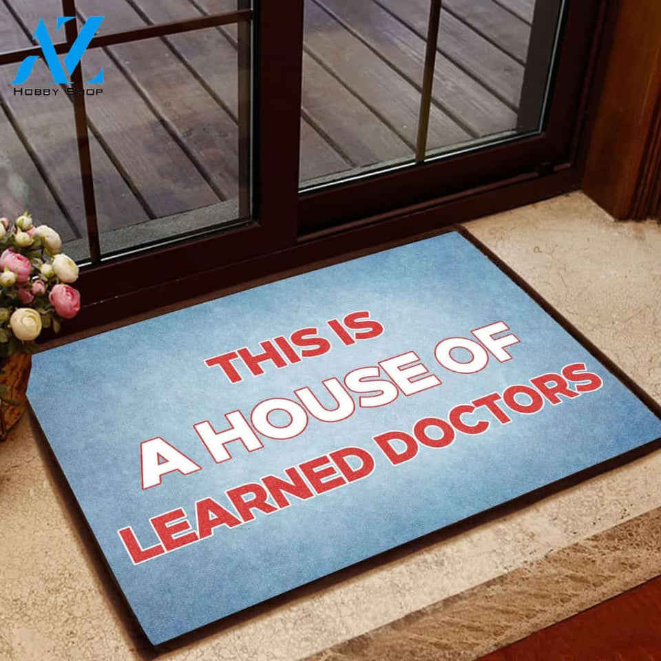 This Is A House Of Learned Doctors All Over Printing Doormat | Welcome Mat | House Warming Gift