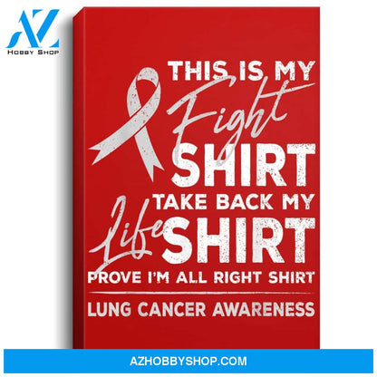 This Is My Fight Lung Cancer Awareness Support Ribbon Portrait Canvas