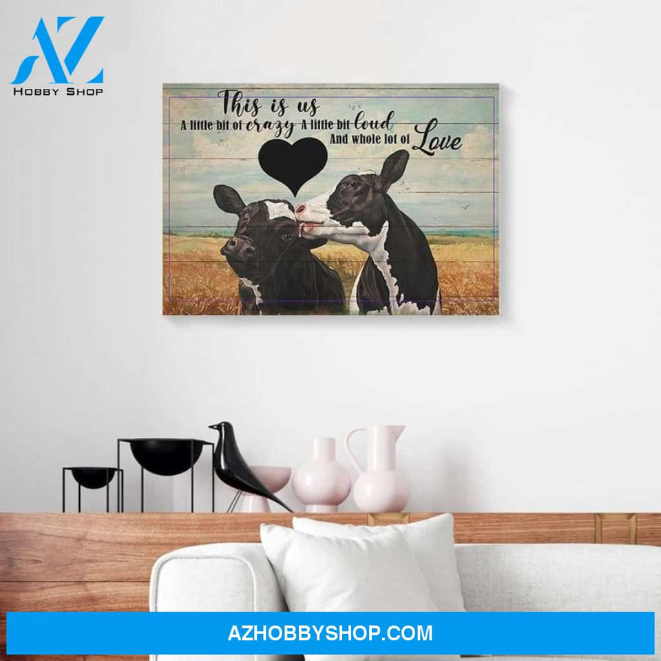 This Is Us A Little Bit Of Crazy Cow Couples Canvas - Wall Decor Visual Art