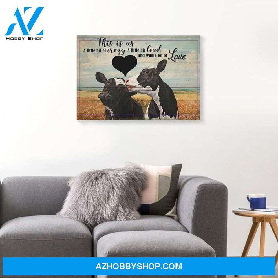 This Is Us A Little Bit Of Crazy Cow Couples Canvas - Wall Decor Visual Art