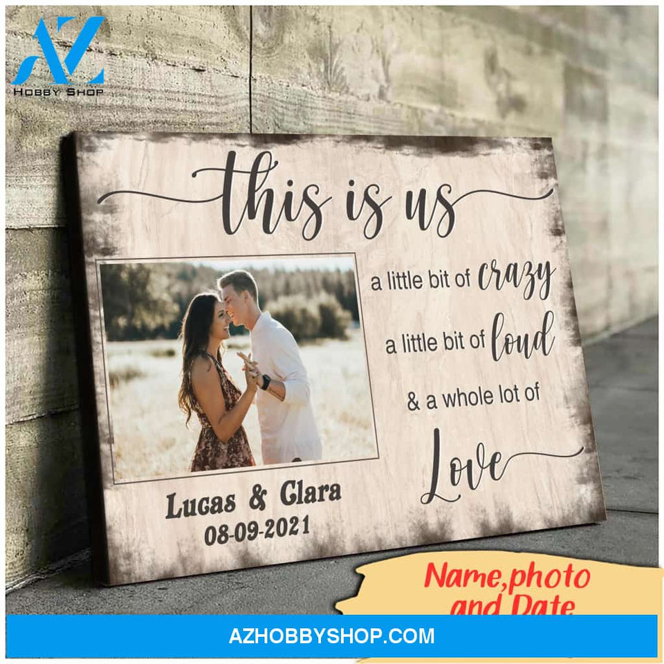 This is us crazy loud and love - Personalized Canvas