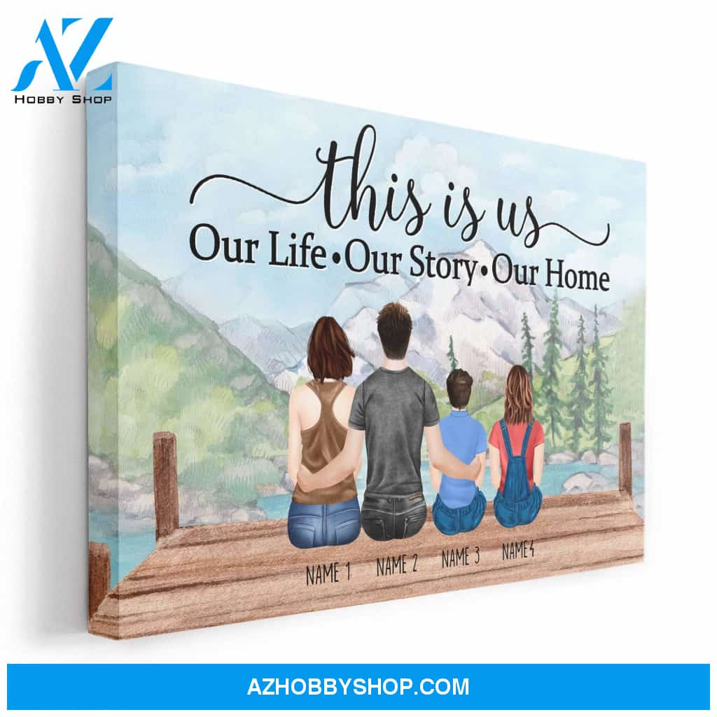 This Is Us Our Life Our Story Our Home Canvas & Poster