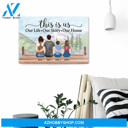 This Is Us Our Life Our Story Our Home Canvas & Poster