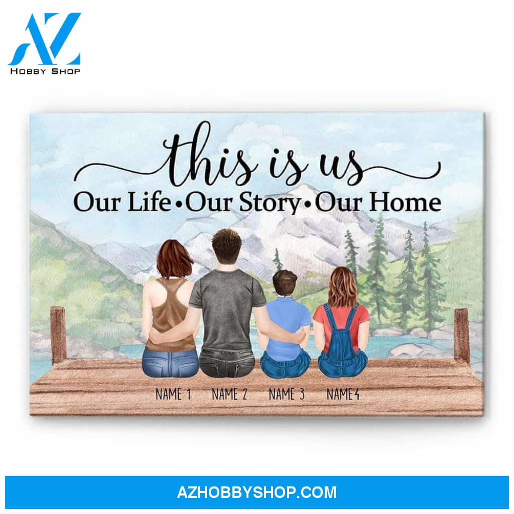 This Is Us Our Life Our Story Our Home Canvas & Poster