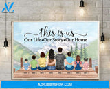 This Is Us Our Life Our Story Our Home, Family Custom Poster, Canvas, Family Gift