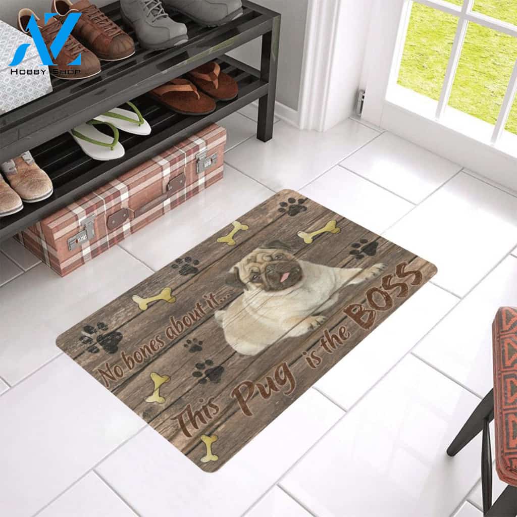 This Pug Is The Boss Dog Easy Clean Welcome DoorMat | Felt And Rubber | 40x60 cm | 45x75 cm | 60x90 cm | Colorful | DO1307