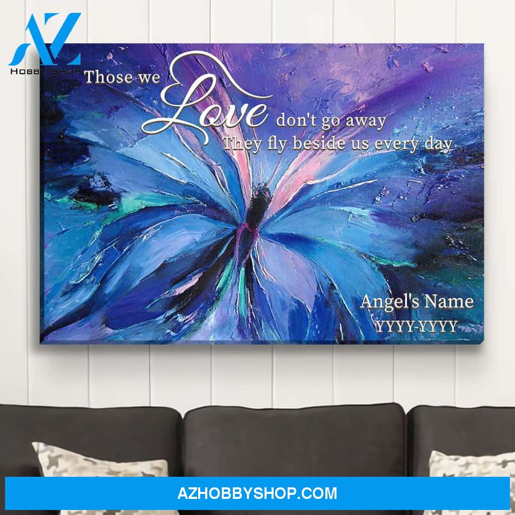 Those We Love Don't Go Away - Personalized Custom Name Canvas