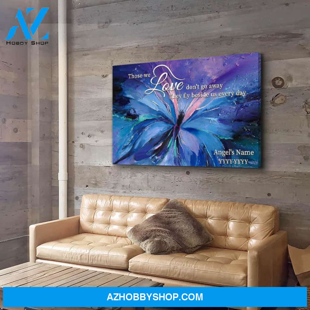 Those We Love Don't Go Away - Personalized Custom Name Canvas