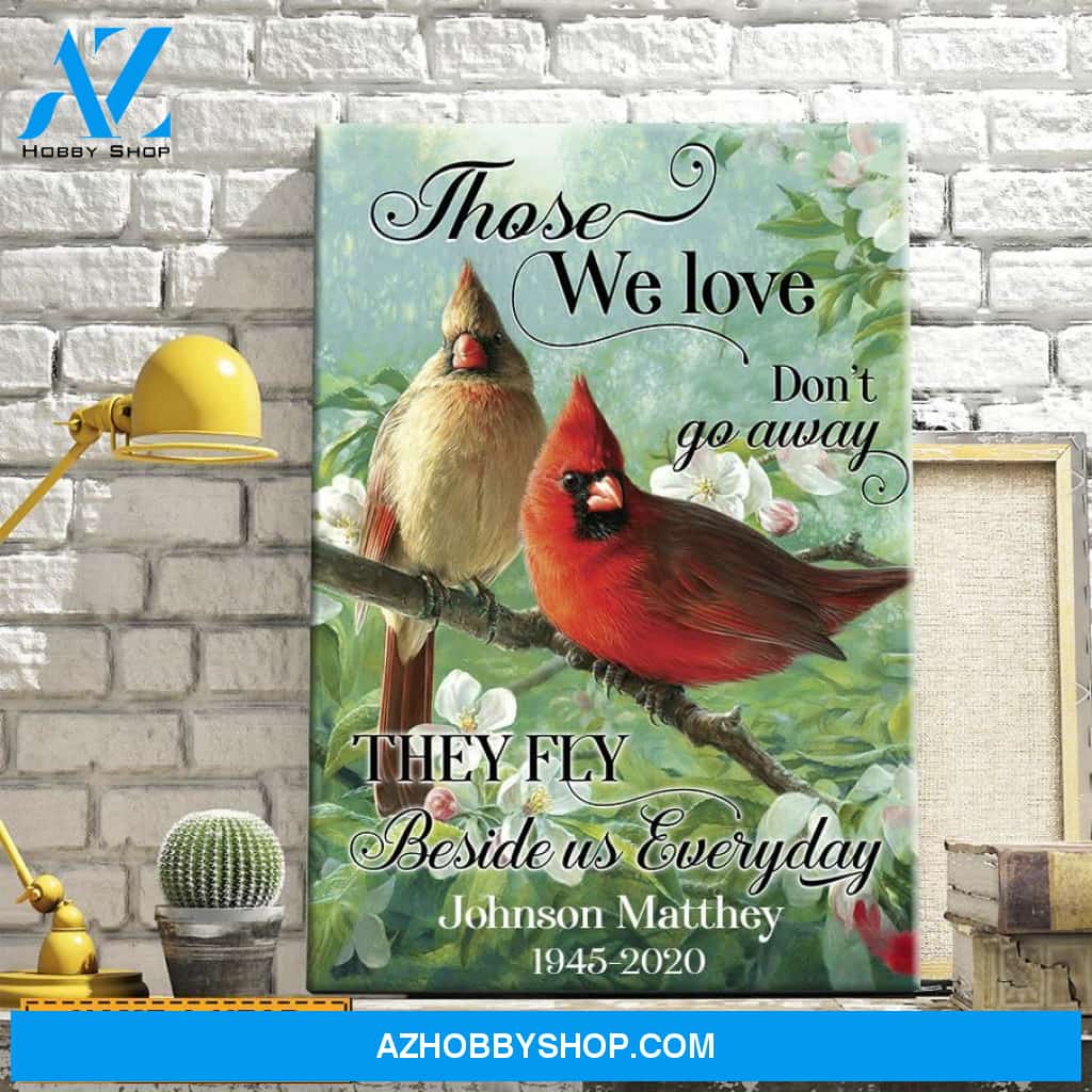Those We Love Don't Go Away, They Walk Beside Us Every Day