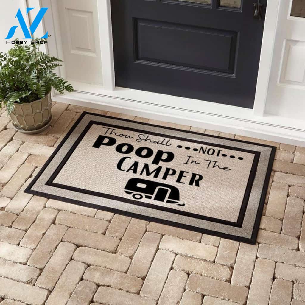 Thou Shall Not Poop In The Camper Doormat Welcome Mat Housewarming Gift Home Decor Funny Doormat Gift For Camping Lovers Birthday Gift
