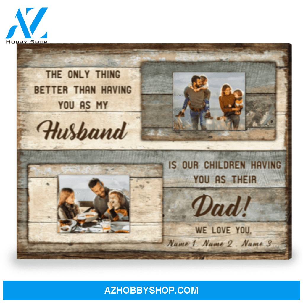 Thoughtful Gift For Husband On Father's Day Personalized Canvas Print