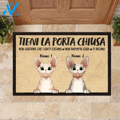 Tieni La Porta Chiusa Italian - Funny Personalized Cat Doormat 
