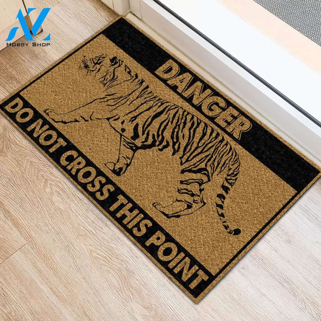 Tiger - Danger Do Not Cross This Point Indoor And Outdoor Doormat Welcome Mat Housewarming Gift Home Decor Funny Doormat
