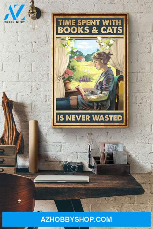 Time Spent WIth Books And Cats Is Never Wasted Country View Canvas And Poster, Wall Decor Visual Art, Halloween Gift, Happy Halloween