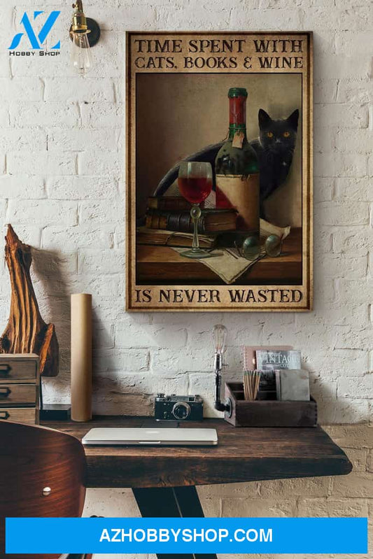 Time Spent With Cats Books And Wine Is Never Wasted Vintage Canvas And Poster, Wall Decor Visual Art