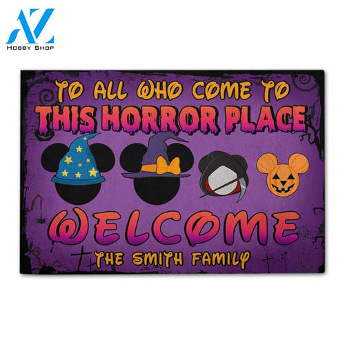 Personalized Gifts Decor For Family, To All Who Come To This Horror Place - Custom Welcome Doormat
