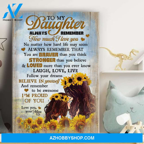 To daughter - Believe in yourself and be awesome - Family Portrait Canvas Prints For Daughter Day - Wall Art