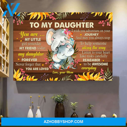 To daughter - Elephant mom and daughter - I love my life because it gave me you - Family Landscape Canvas Prints, Wall Art