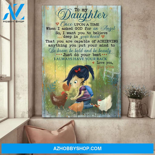 To daughter - Daughter feeding chickens - I always have your back - Family Portrait Canvas Prints - Wall Art