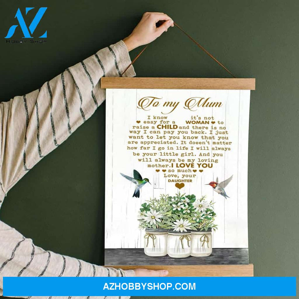 To Mum From Daughter It's Not Easy Canvas Wall Art, Wall Decor Visual Art