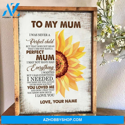 To Mum Have A Perfect Mum Poster Horizontal Poster
