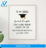 To My Badass Daughter Canvas And Poster, Graduation From University Wall Art, Graduation Gift For Friends