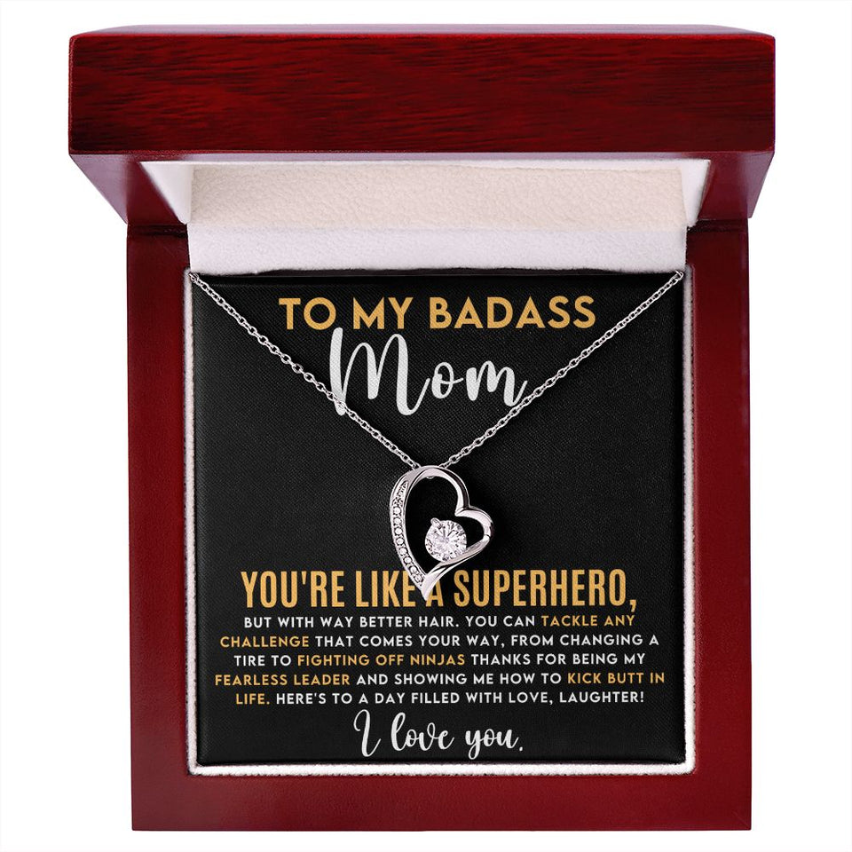 To My Badass Mom - You're Like a Superhero Forever Love Necklace