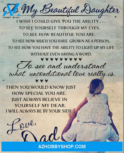 To My Beautiful Daughter Canvas From Dad Full Size Canvas Wall Art I Wish I Could Give You Ability